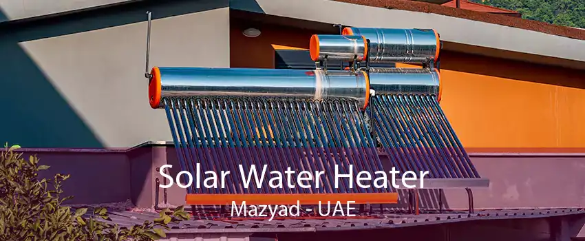 Solar Water Heater Mazyad - UAE