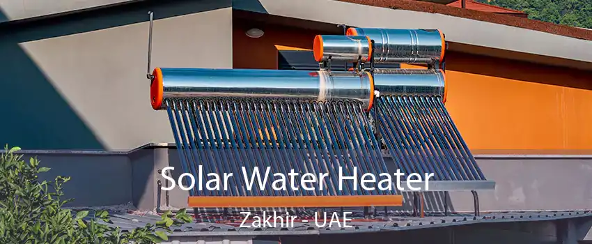  Solar Water Heater Zakhir - UAE