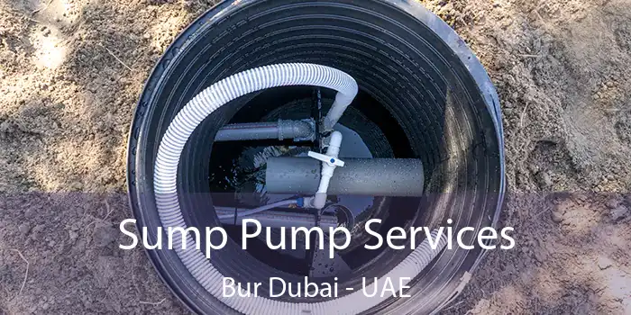  Sump Pump Services Bur Dubai - UAE
