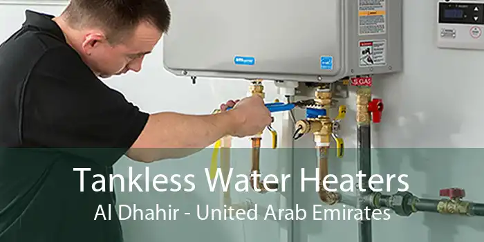 Tankless Water Heaters Al Dhahir - United Arab Emirates