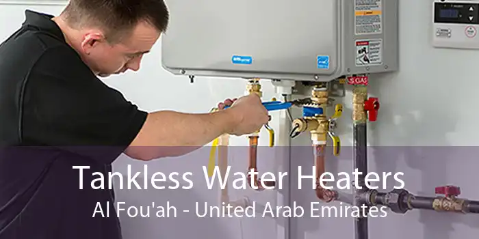Tankless Water Heaters Al Fou'ah - United Arab Emirates