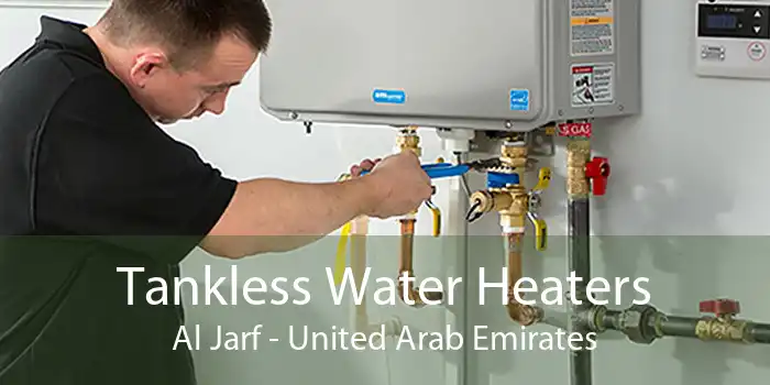 Tankless Water Heaters Al Jarf - United Arab Emirates