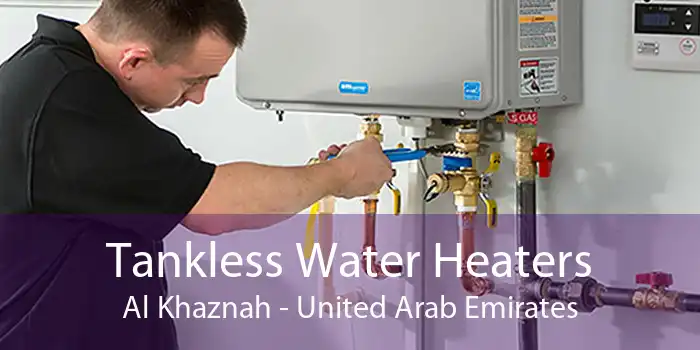 Tankless Water Heaters Al Khaznah - United Arab Emirates
