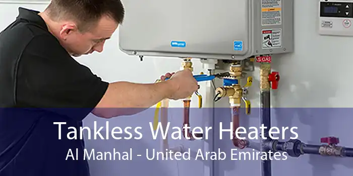 Tankless Water Heaters Al Manhal - United Arab Emirates