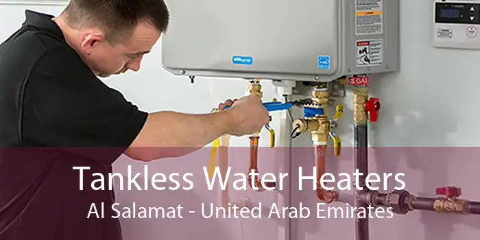 Tankless Water Heaters Al Salamat - United Arab Emirates