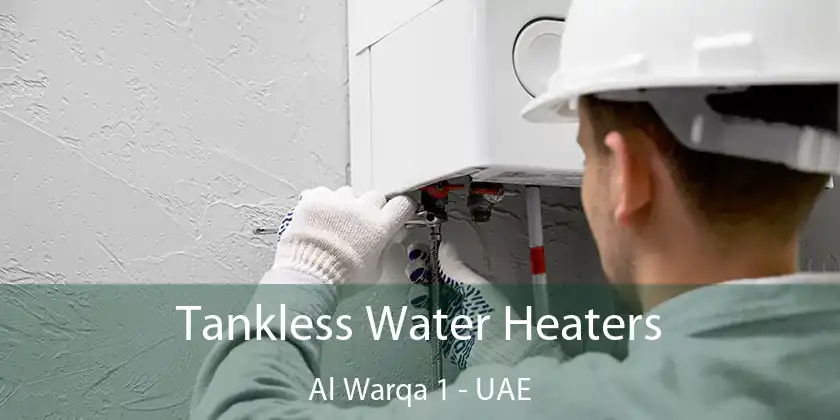  Tankless Water Heaters Al Warqa 1 - UAE