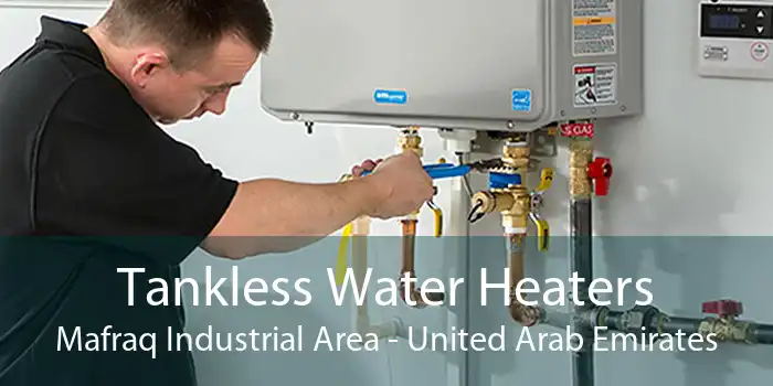 Tankless Water Heaters Mafraq Industrial Area - United Arab Emirates