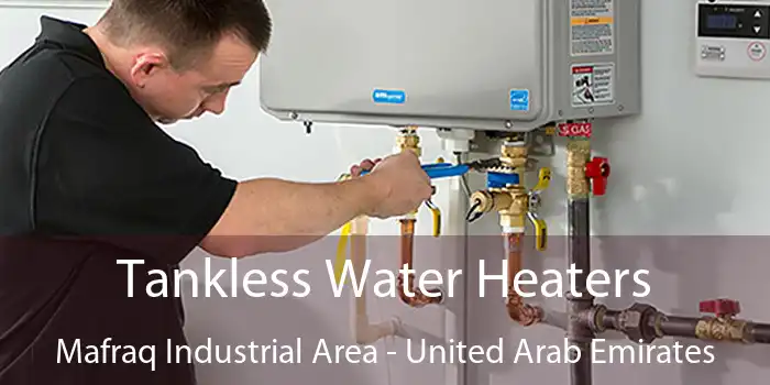 Tankless Water Heaters Mafraq Industrial Area - United Arab Emirates