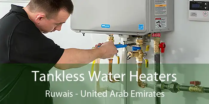 Tankless Water Heaters Ruwais - United Arab Emirates