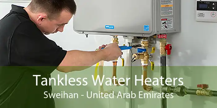 Tankless Water Heaters Sweihan - United Arab Emirates