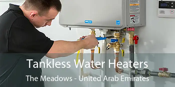 Tankless Water Heaters The Meadows - United Arab Emirates