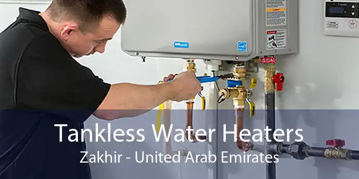 Tankless Water Heaters Zakhir - United Arab Emirates