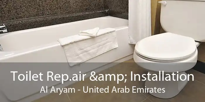 Toilet Rep.air & Installation Al Aryam - United Arab Emirates