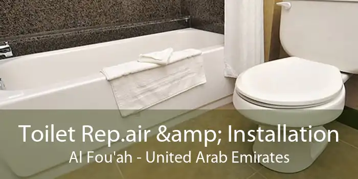 Toilet Rep.air & Installation Al Fou'ah - United Arab Emirates