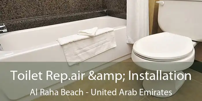 Toilet Rep.air & Installation Al Raha Beach - United Arab Emirates