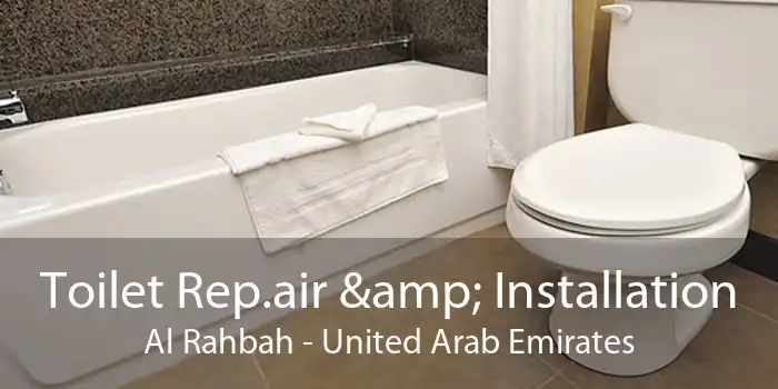 Toilet Rep.air & Installation Al Rahbah - United Arab Emirates