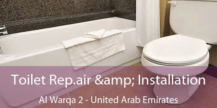 Toilet Rep.air & Installation Al Warqa 2 - United Arab Emirates