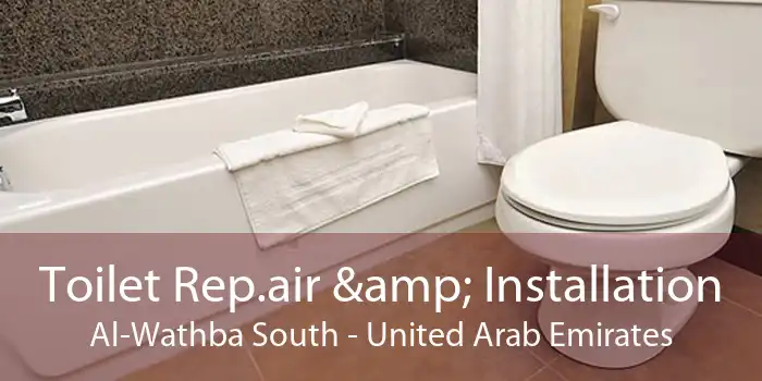 Toilet Rep.air & Installation Al-Wathba South - United Arab Emirates