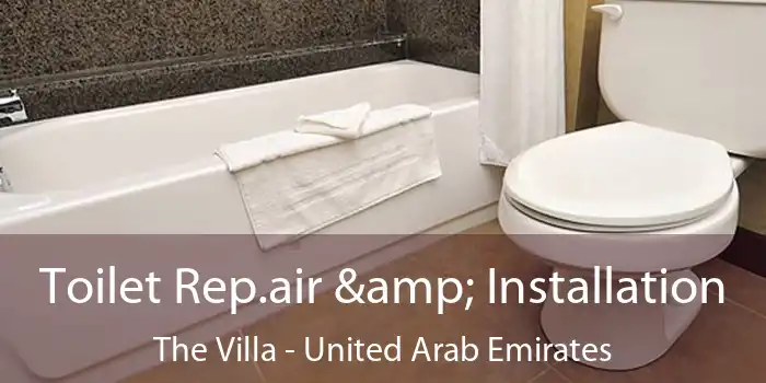 Toilet Rep.air & Installation The Villa - United Arab Emirates