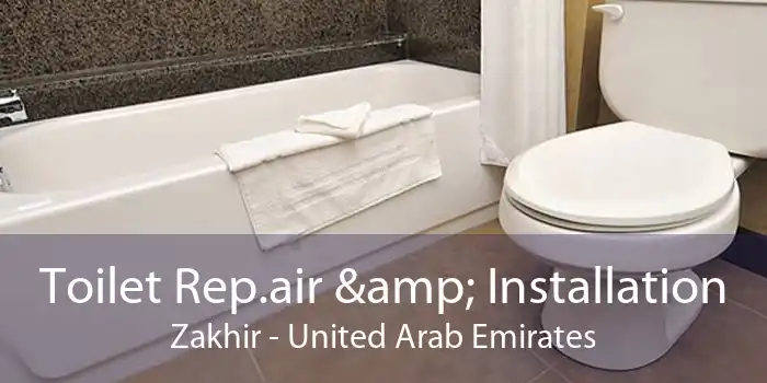 Toilet Rep.air & Installation Zakhir - United Arab Emirates