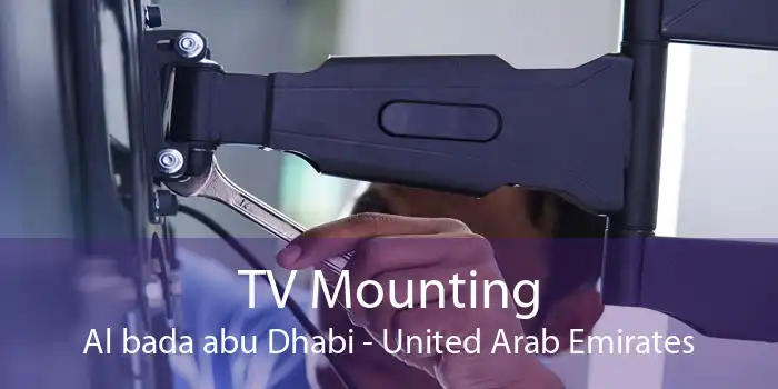 TV Mounting Al bada abu Dhabi - United Arab Emirates