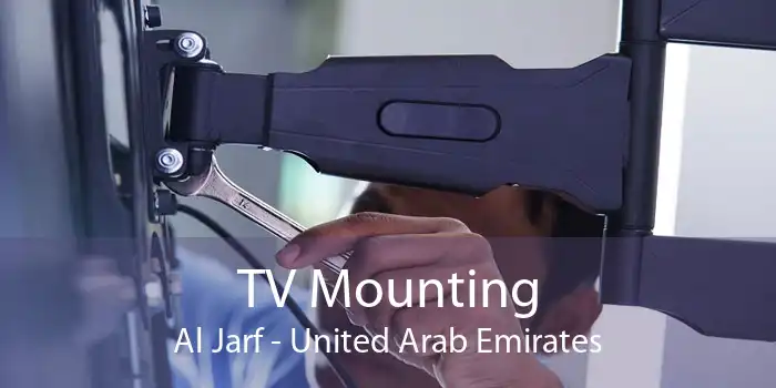 TV Mounting Al Jarf - United Arab Emirates