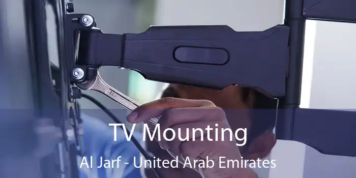 TV Mounting Al Jarf - United Arab Emirates