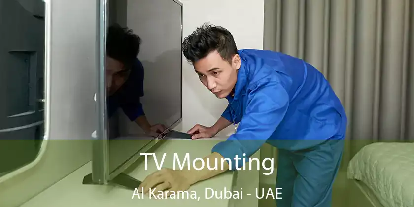  TV Mounting Al Karama, Dubai - UAE