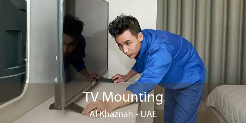  TV Mounting Al Khaznah - UAE