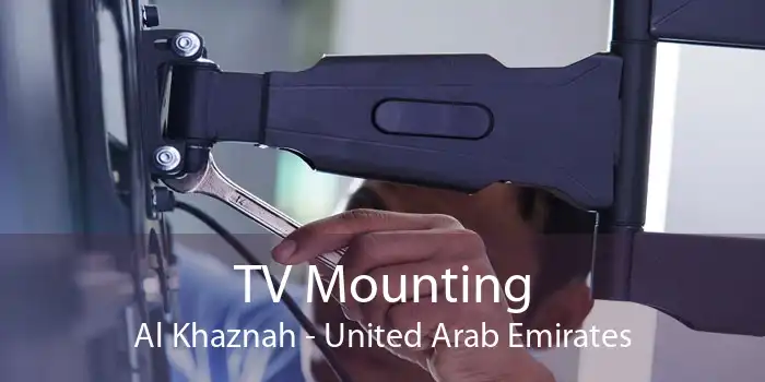 TV Mounting Al Khaznah - United Arab Emirates