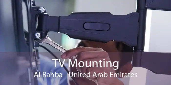 TV Mounting Al Rahba - United Arab Emirates