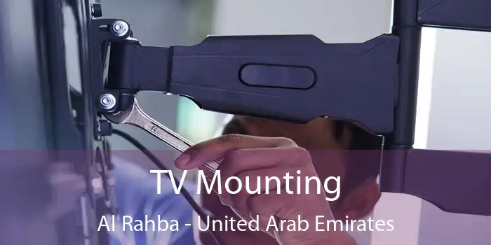 TV Mounting Al Rahba - United Arab Emirates