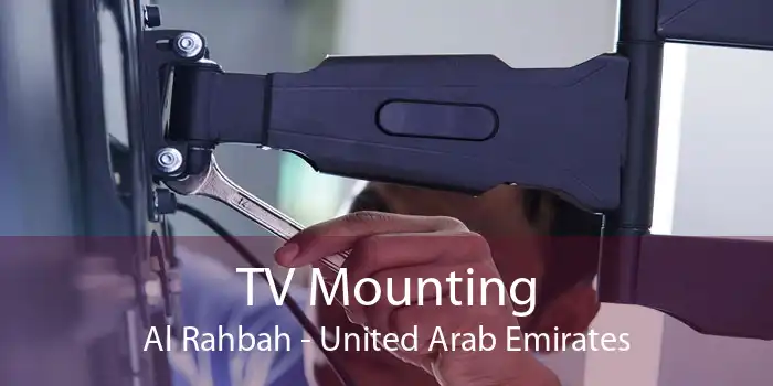 TV Mounting Al Rahbah - United Arab Emirates