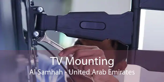 TV Mounting Al Samhah - United Arab Emirates
