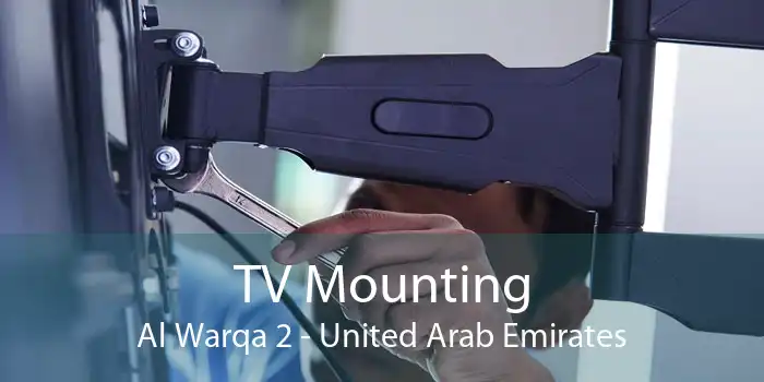 TV Mounting Al Warqa 2 - United Arab Emirates