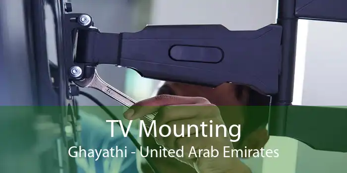 TV Mounting Ghayathi - United Arab Emirates