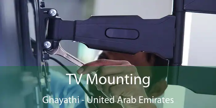 TV Mounting Ghayathi - United Arab Emirates