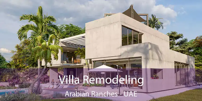  Villa Remodeling Arabian Ranches - UAE