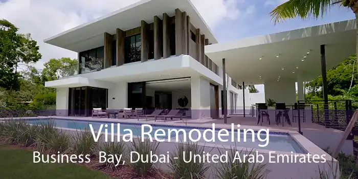 Villa Remodeling Business  Bay, Dubai - United Arab Emirates