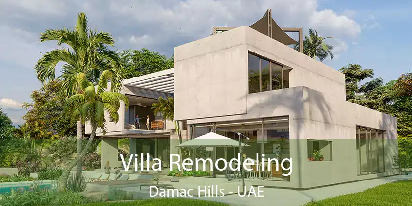  Villa Remodeling Damac Hills - UAE