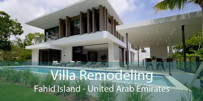 Villa Remodeling Fahid Island - United Arab Emirates