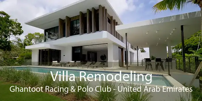 Villa Remodeling Ghantoot Racing & Polo Club - United Arab Emirates