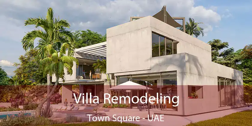  Villa Remodeling Town Square - UAE