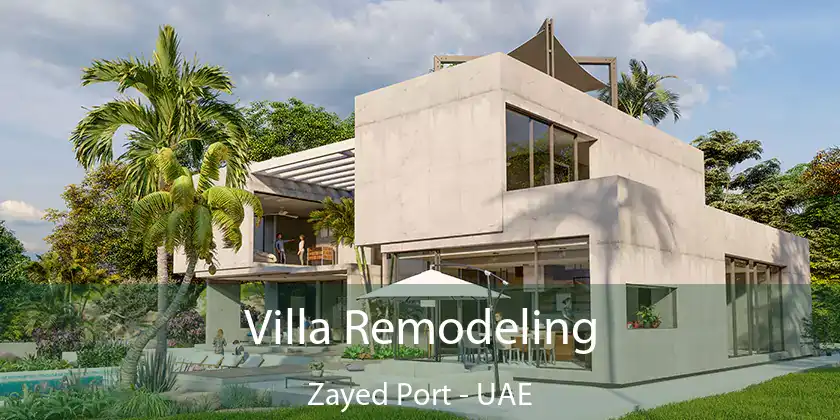  Villa Remodeling Zayed Port - UAE