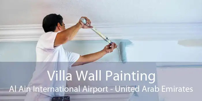 Villa Wall Painting Al Ain International Airport - United Arab Emirates