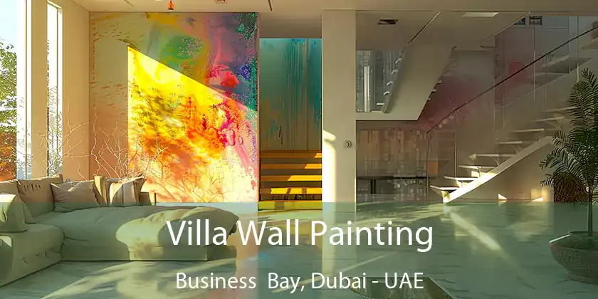 Villa Wall Painting Business Bay, Dubai - UAE