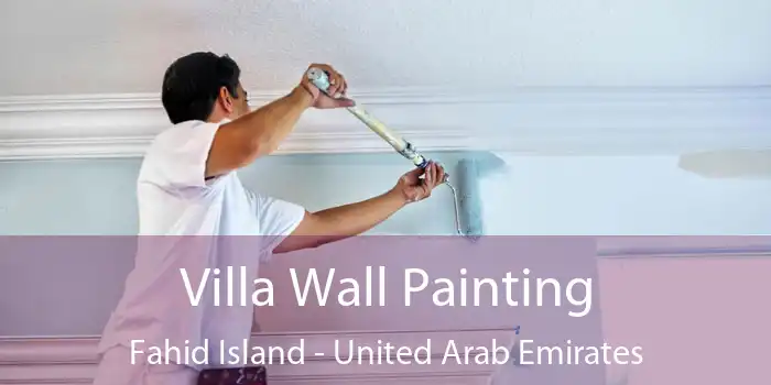 Villa Wall Painting Fahid Island - United Arab Emirates