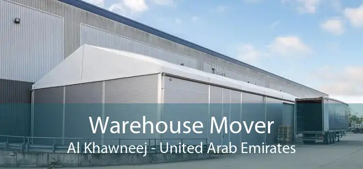 Warehouse Mover Al Khawneej - United Arab Emirates