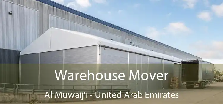 Warehouse Mover Al Muwaij'i - United Arab Emirates