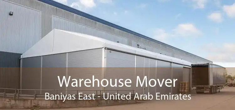 Warehouse Mover Baniyas East - United Arab Emirates